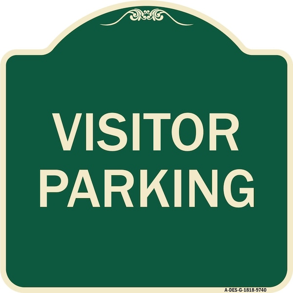 Designer Series Sign-Visitor Parking, Green Heavy-Gauge Aluminum, 18" x 18", G-1818-9740